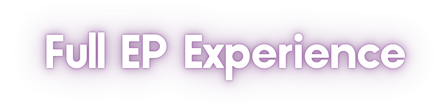 Full EP Experience